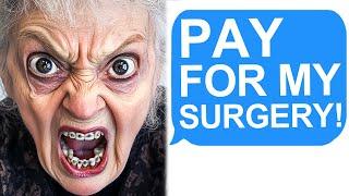 r/EntitledParents Karen DEMANDS I Pay for Her Surgery Because 'She's My Mom!'