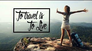 To Travel Is To Live - Alan Watts