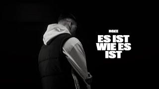 NGEE - ES IST WIE ES IST (PROD. BY HEKU)