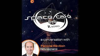 Space Café Radio Economics - Inside World Space Business with Pacôme Révillon