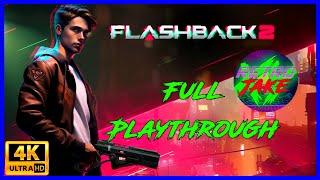 FLASHBACK 2 - PC Full Playthrough - No Commentary - 4K