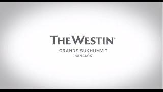 The Westin Grande Sukhumvit | Bangkok