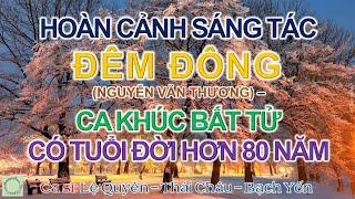 HOÀN CẢNH SÁNG TÁC “ĐÊM ĐÔNG” (NGUYỄN VĂN THƯƠNG) – CA KHÚC BẤT TỬ CÓ TUỔI ĐỜI HƠN 80 NĂM