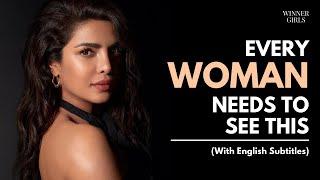 Best Motivational Video Ever | Every Woman Needs To See This | Priyanka Chopra | Winner Girls