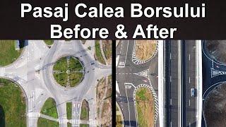 Noul Pasaj pe Calea Borsului, Before & After