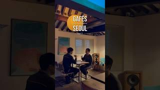 Cafes in Seoul to visit Part 2 #seoul #seoulcafe #cafe #koreancafe