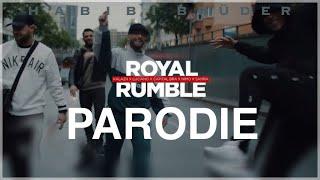 KALAZH44 X LUCIANO X NIMO X SAMRA X CAPITAL BRA - ROYAL RUMBLE  (PARODIE HABIBI - BRÜDER)