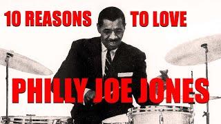 10 Reasons to LOVE Philly Joe Jones (Drum Candy Podcast, Season 7, Episode 7)