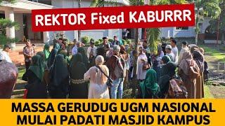 LIVE‼️MASSA GERUDUK UGM NASIONAL MULAI PADATI MASJID KAMPUS, REKTOR FIXED KABURRR...!