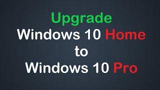 Как обновить Windows 10 Home до Pro