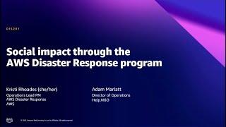 AWS Summit DC 2022 - Social impact through the AWS Disaster Response program