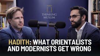 Hadith: What orientalists and modernists get wrong - with Dr Jonathan Brown