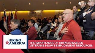 Learn About the Importance of Hiring Disabled Veterans and DAV's Employment Resources.