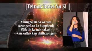 Teinak Bawi Na Si || Monica Uk || Lai Hla (Original)