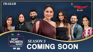 What Women Want with Kareena Kapoor Khan (Official Trailer-S5) | Alia, Aditya, Bhuvan, Neena, Shreya