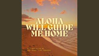 Aloha Will Guide Me Home (feat. Aolani, J.Lyn & Ucebooksie)