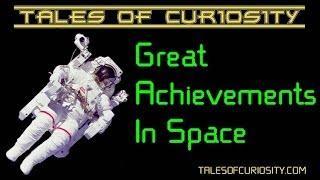 Great Achievements In Space