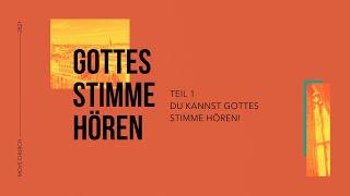 Teil 1 - Du kannst Gottes Stimme hören! | Online Kurs "Gottes Stimme Hören" | Move Church