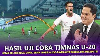  GOAL MANTAP BERKELAS EROPA~Hasil Uji Coba Timnas Indonesia U-20~Erick & Jens Wajib Lihat Video Ini