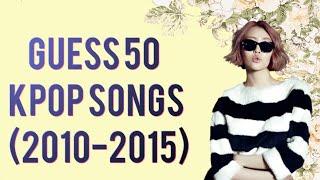 Guess 50 Kpop Songs (2010-2015)