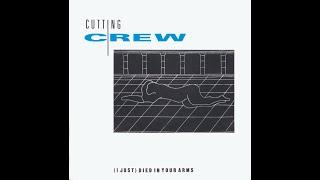 Cutting Crew - (I Just) Died in Your Arms (1986 UK 12" Remix) HQ