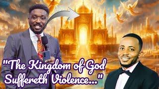 "The Kingdom of God Suffereth Violence..." Concept.