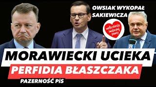 MORAWIECKI UCIEKA – OWSIAK POGONIŁ SAKWIEWICZA️WAŁ BŁASZCZAKA I PAWEŁ SZOPA ZNALEZIONY W KOLUMBII