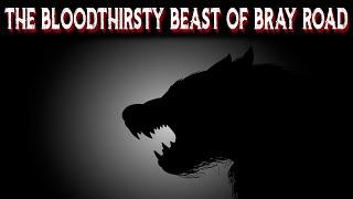 The BLOODTHIRSTY BEAST Of Bray Road  Wisconsin