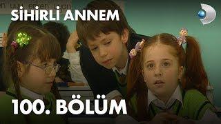 Sihirli Annem 100. Bölüm - Full Bölüm