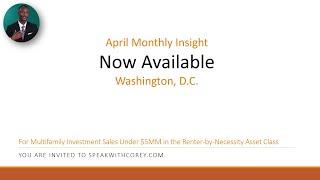 APRIL Monthly Insight | Washington D.C Multifamily | Q2 - SpeakWithCorey