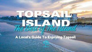 The Best of Topsail Island - a local's guide to enjoying Topsail Beach | Restaurants & Activities