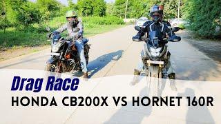 Drag Race - Honda CB200X vs Hornet 160R  | Who Wins? | JS XTREME