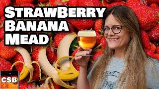 Why Can't We MAKE a HYDROMEL?  Strawbery Banana Mead Recipe