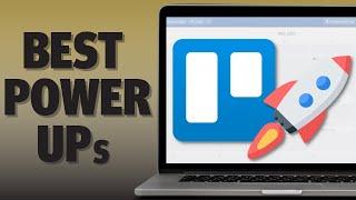 7 Must Have Trello Power-Ups for Maximum Productivity