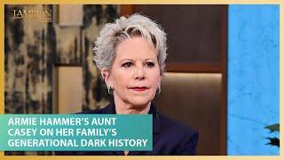 Armie Hammer’s Aunt Casey On Her Family’s Generational Dark History & ‘House of Hammer’