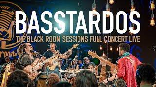 Basstardos / The Black Room Sessions - Full Concert - LIVE