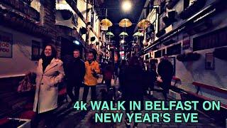 (4k)New Year's Eve Walk in Belfast 2024-  a wee dander around the city centre