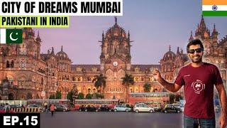 Mumbai The City of Dreams   EP.15 | Pakistani Visiting India