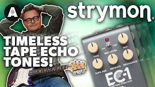 Strymon EC-1 Tape Echo - A Truly Inspirational Tape Delay!