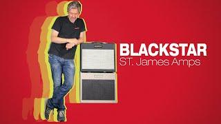 BLACKSTAR ST. James Amps