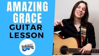 Amazing Grace Guitar Lesson EASY MELODY LESSON - Beginner Guitar Songs