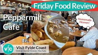 Homemade Heaven at the Peppermill Cafe Blackpool | Friday Food Review