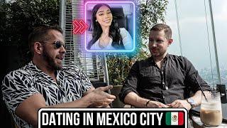 Dating In MÉXICO CITY and Leaving The USA