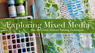 Exploring Mixed Media Art: Blue and Green Abstract Painting Techniques