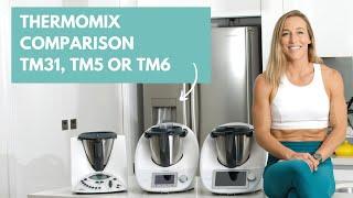 Thermomix Comparison- TM31, TM5 or TM6 + FREE Meal Plan