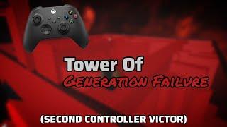 (SECOND CONTROLLER VICTOR) JToH - Tower of Generation Failure