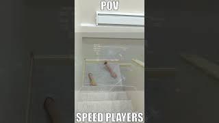 POV speed players #shorts