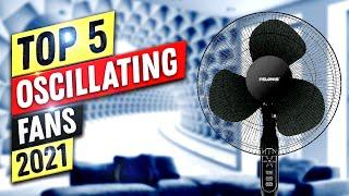 Best Oscillating Fan 2022 | Top 5 Oscillating Fans