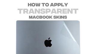 How to Apply Transparent MacBook Skins | Capes