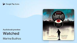 Watched by Marina Budhos · Audiobook preview